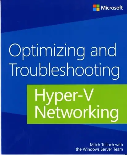 Cover of Optimizing and Troubleshooting Hyper–V Networking