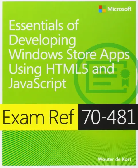 Cover of Exam Ref 70–481 – Essentials of Developing Windows Store Apps using HTML5 and JavaScript