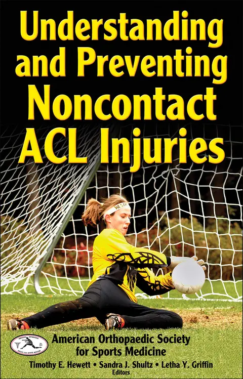Cover of Understanding and Preventing Noncontact Acl Injuries