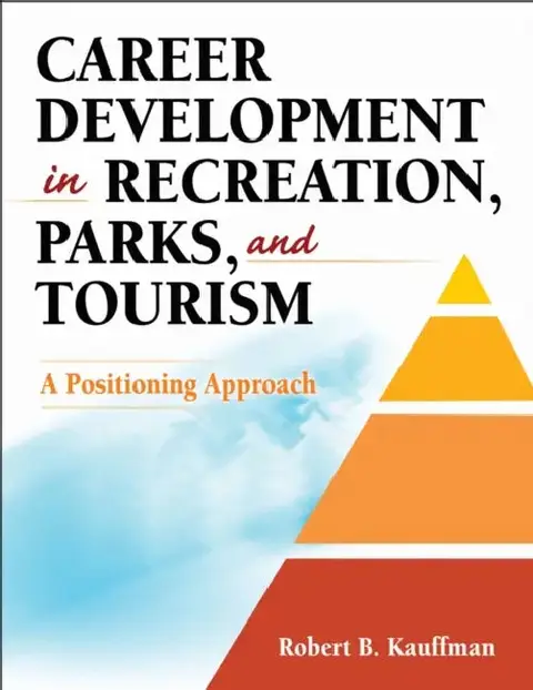 Cover of Career Development in Recreation, Parks, and Tourism