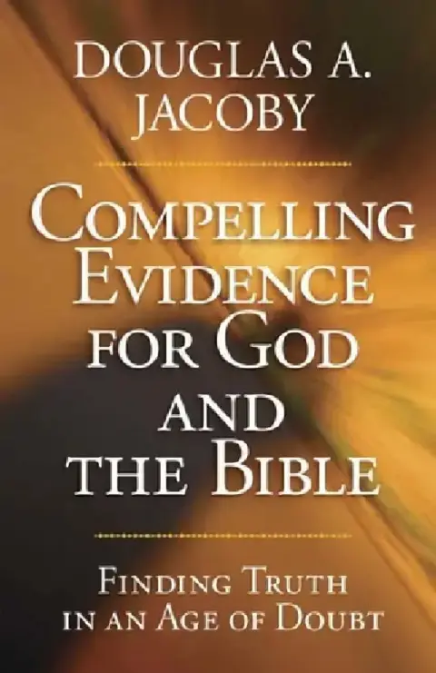Cover of Compelling Evidence for God and the Bible