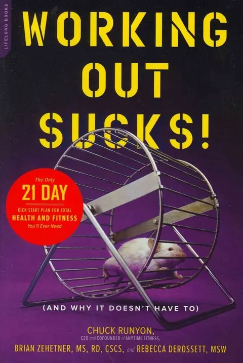 Cover of Working Out Sucks! (And Why It Doesn't Have To)