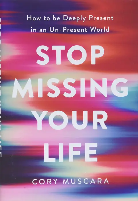 Cover of Stop Missing Your Life