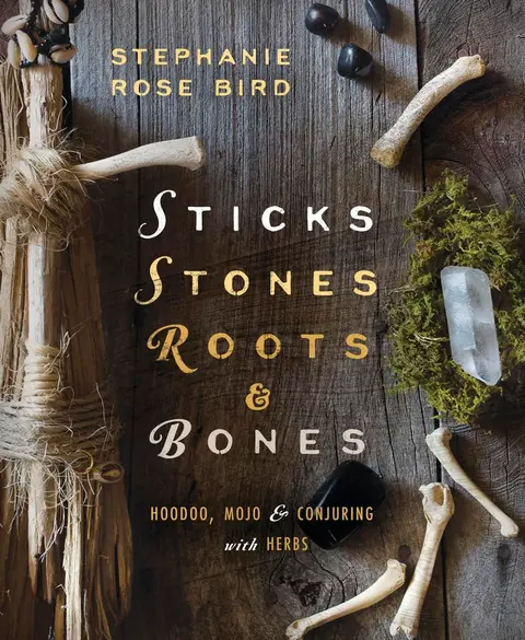 Cover of Sticks Stones Roots & Bones