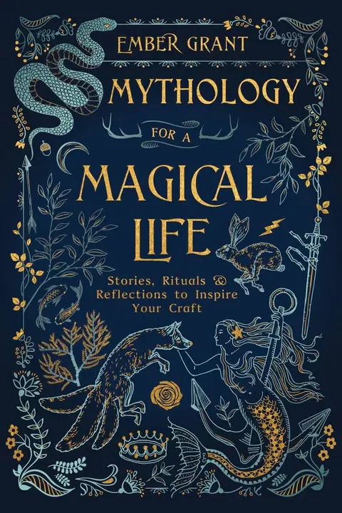 Cover of Mythology for a Magical Life