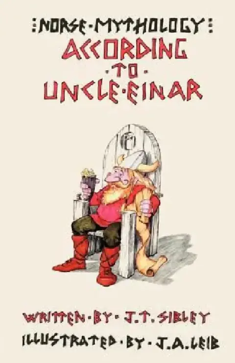 Cover of Norse Mythology...According to Uncle Einar