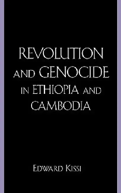 Cover of Revolution and Genocide in Ethiopia and Cambodia