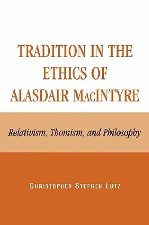 Cover of Tradition in the Ethics of Alasdair MacIntyre