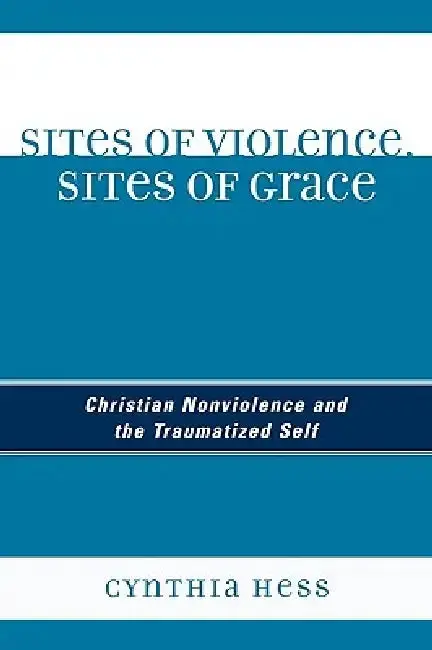 Cover of Sites of Violence, Sites of Grace