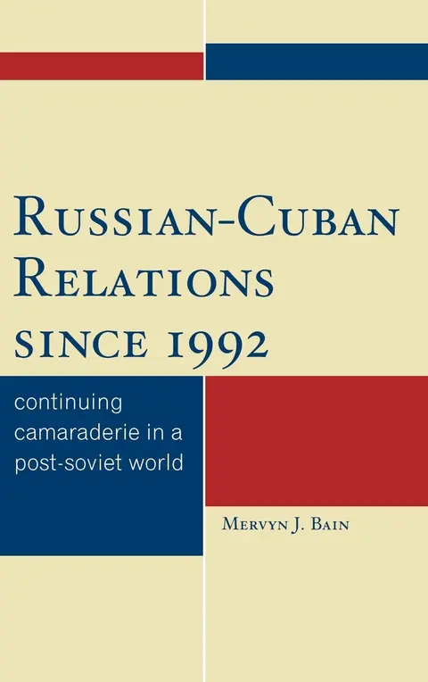 Cover of Russian-Cuban Relations Since 1992