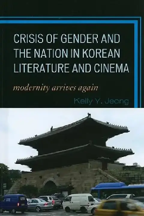 Cover of Crisis of Gender and the Nation in Korean Literature and Cinema