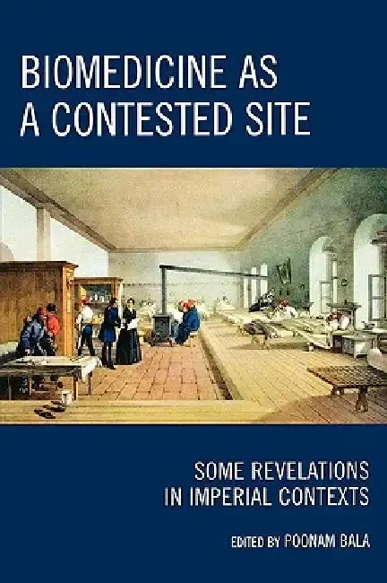 Cover of Biomedicine as a Contested Site