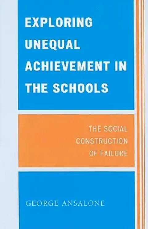 Cover of Exploring Unequal Achievement in the Schools