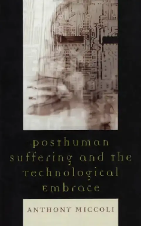Cover of Posthuman Suffering and the Technological Embrace