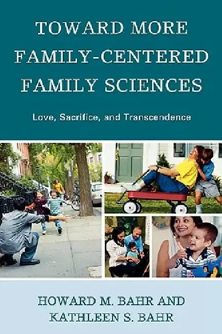 Cover of Toward More Family-Centered Family Sciences