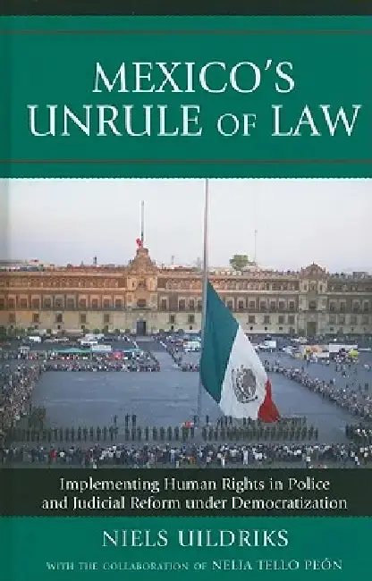 Cover of Mexico's Unrule of Law