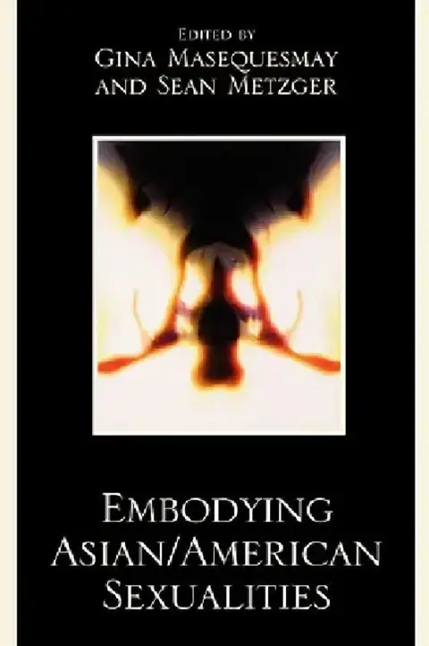 Cover of Embodying Asian/American Sexualities