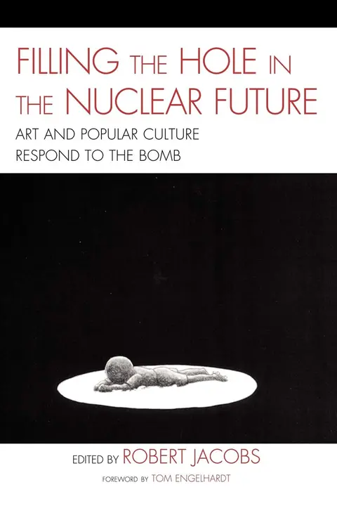 Cover of Filling the Hole in the Nuclear Future