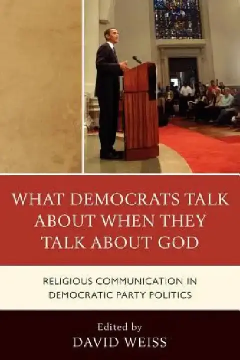 Cover of What Democrats Talk about When They Talk about God