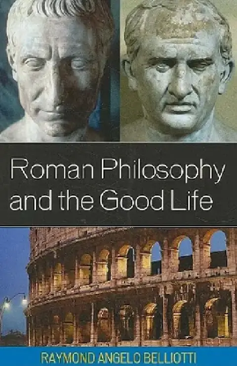 Cover of Roman Philosophy and the Good Life