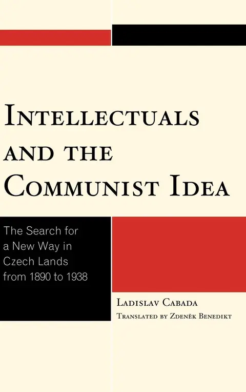 Cover of Intellectuals and the Communist Idea