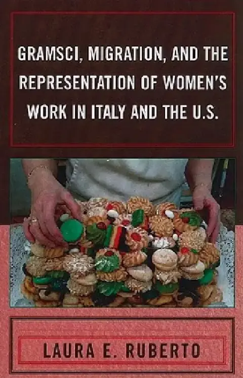 Cover of Gramsci, Migration, and the Representation of Women's Work in Italy and the U.S.