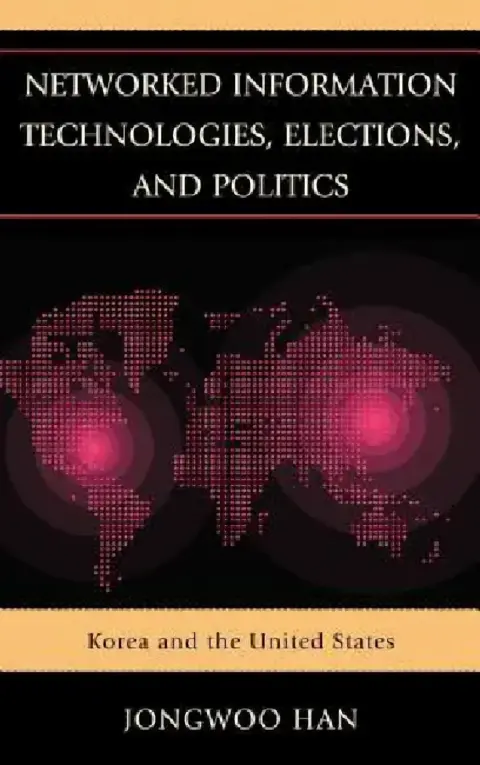 Cover of Networked Information Technologies, Elections, and Politics