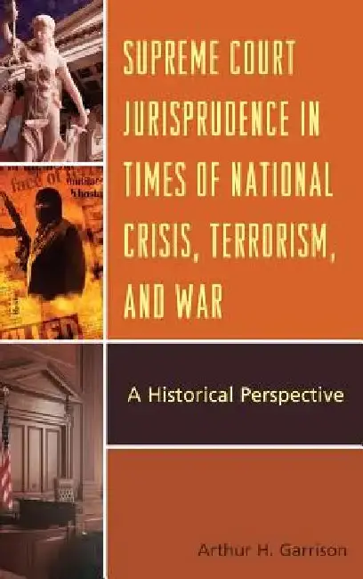 Cover of Supreme Court Jurisprudence in Times of National Crisis, Terrorism, and War