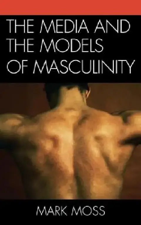 Cover of Media and the Models of Masculinity