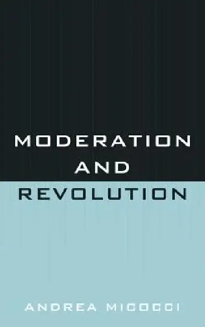 Cover of Moderation and Revolution