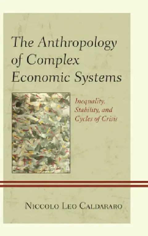 Cover of Anthropology of Complex Economic Systems