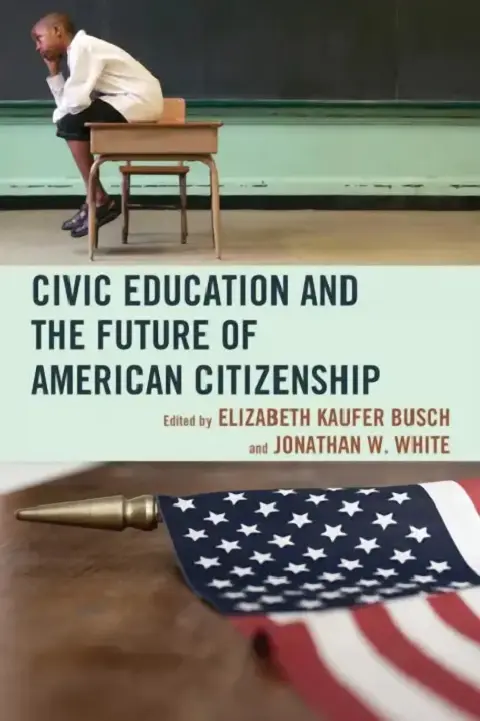 Cover of Civic Education and the Future of American Citizenship