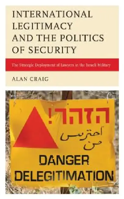 Cover of International Legitimacy and the Politics of Security