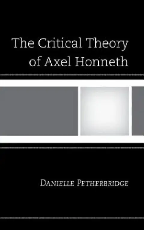 Cover of Critical Theory of Axel Honneth