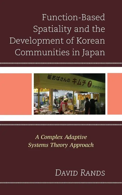 Cover of Function-Based Spatiality and the Development of Korean Communities in Japan