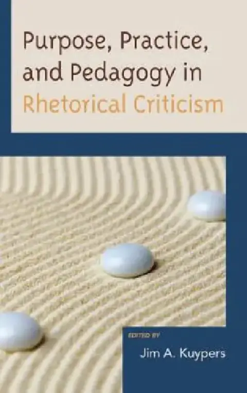 Cover of Purpose, Practice, and Pedagogy in Rhetorical Criticism