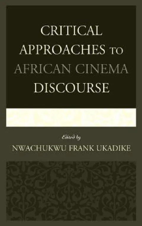 Cover of Critical Approaches to African Cinema Discourse