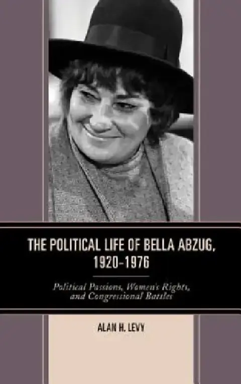 Cover of Political Life of Bella Abzug, 1920-1976