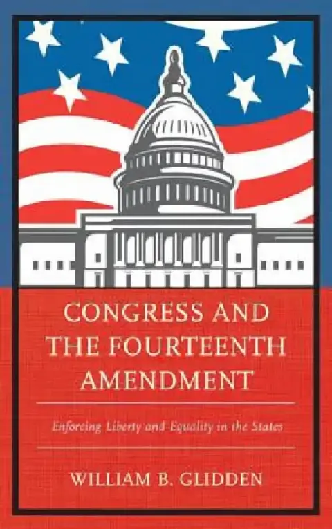 Cover of Congress and the Fourteenth Amendment