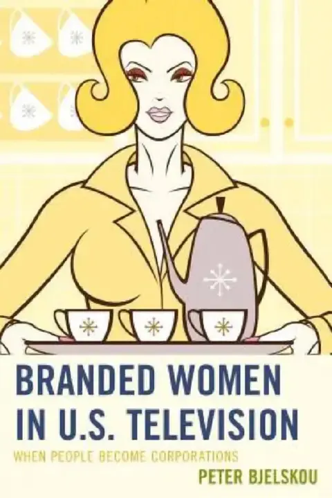 Cover of Branded Women in U.S. Television