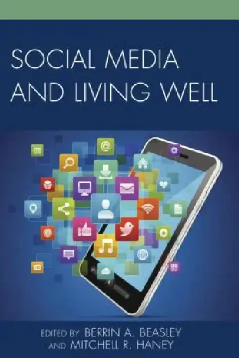 Cover of Social Media and Living Well