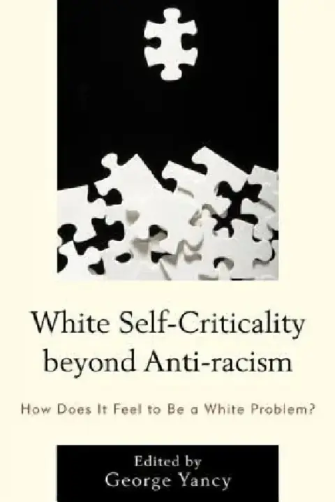 Cover of White Self-Criticality beyond Anti-racism