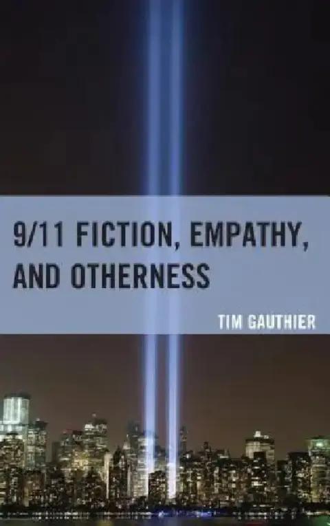 Cover of 9/11 Fiction, Empathy, and Otherness