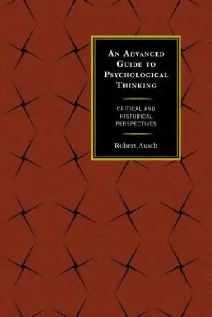 Cover of Advanced Guide to Psychological Thinking