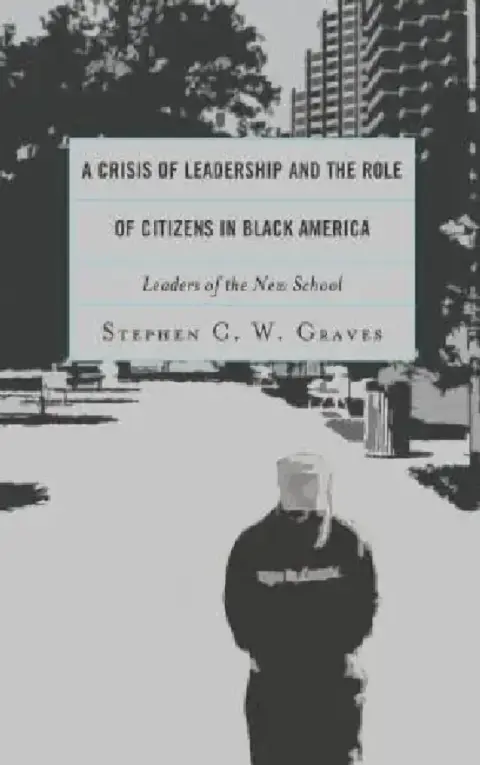 Cover of Crisis of Leadership and the Role of Citizens in Black America