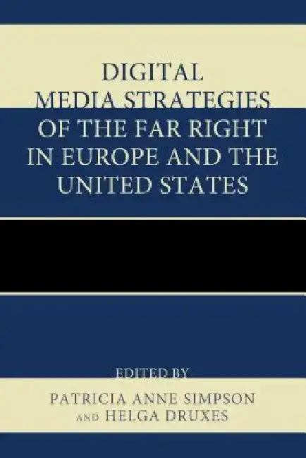 Cover of Digital Media Strategies of the Far Right in Europe and the United States