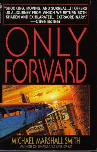 Cover of Only Forward [Gebundene Ausgabe] by Michael Marshall Smith