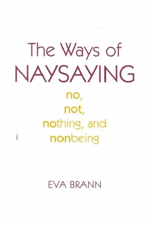 Cover of The Ways of Naysaying