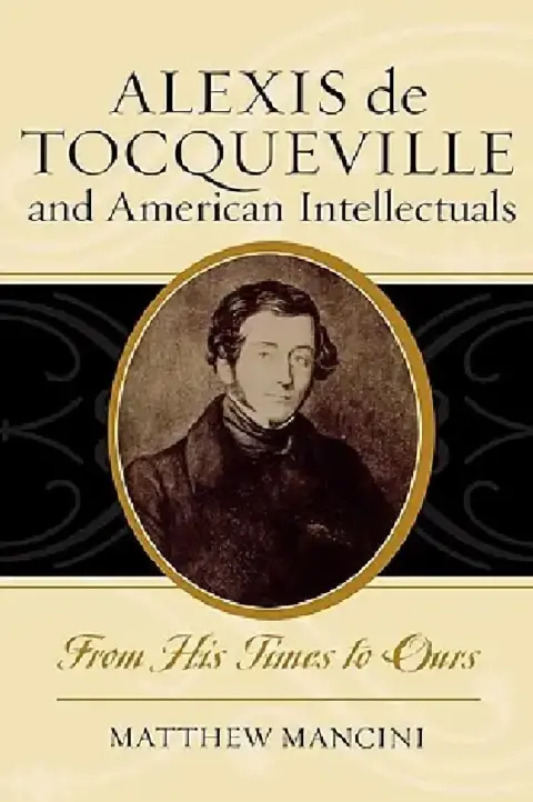 Cover of Alexis de Tocqueville and American Intellectuals