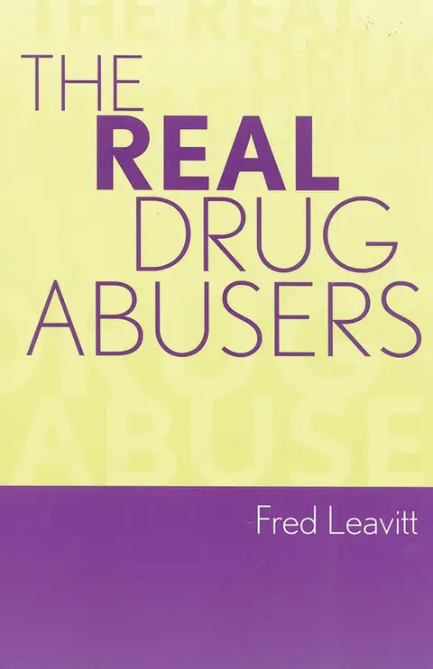 Cover of The Real Drug Abusers
